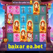 baixar ea.bet